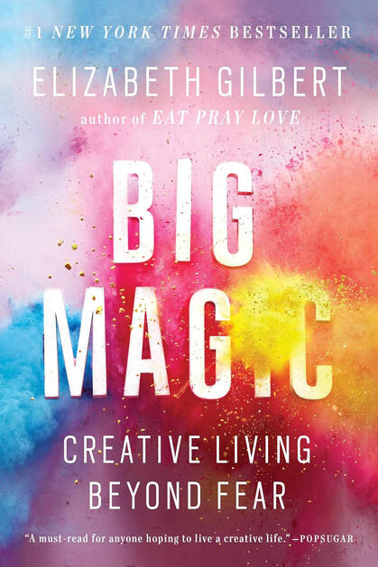 Elizabeth Gilbert big magic book cover image.